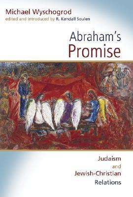 Abraham’s Promise: Judaism and Jewish-Christian Relations